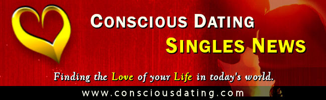 Conscious Dating Singles News - April 2016